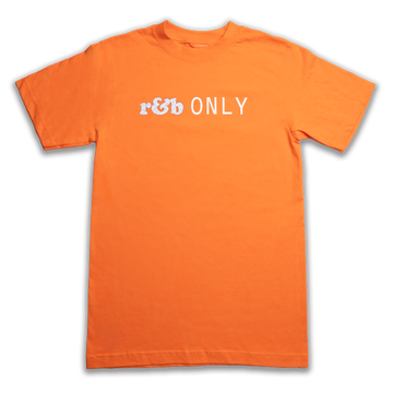 R&B ONLY MERCH